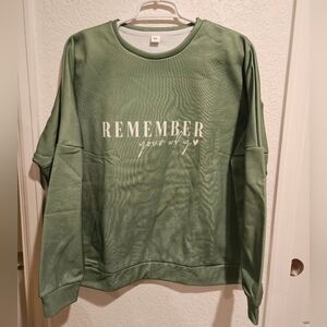 Green Sweatshirt with Remember Your Why SIZE XL
